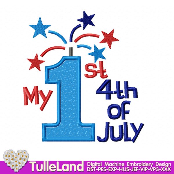 My 1st 4th of July applique Machine embroidery design