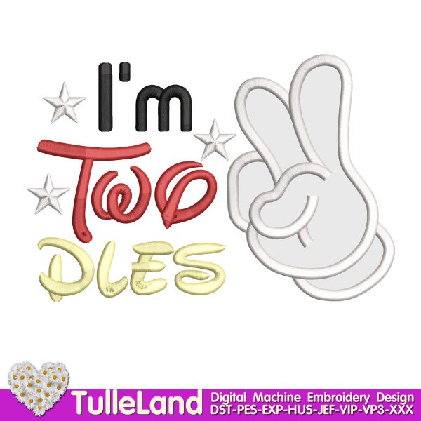 I'm Twodles second Birthday Machine embroidery design