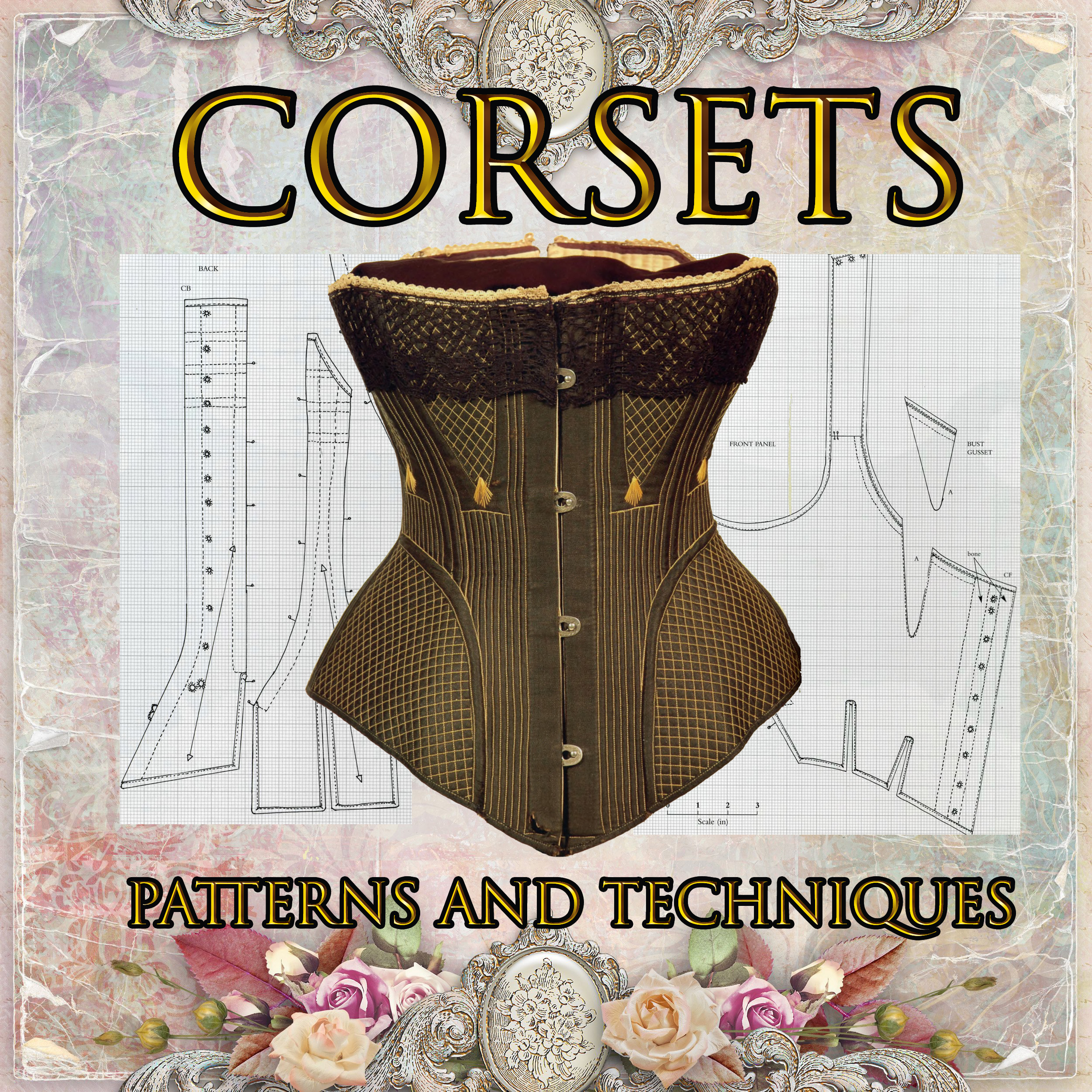 Corsets. The Cut and Construction, 1750-1917 years. eBook