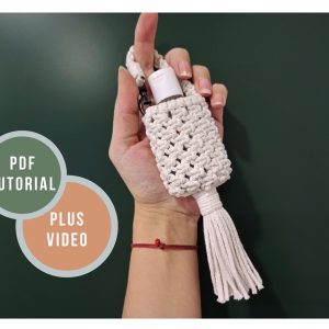 Macrame pattern PDF hand sanitizer holder – simple macrame pattern tutorial