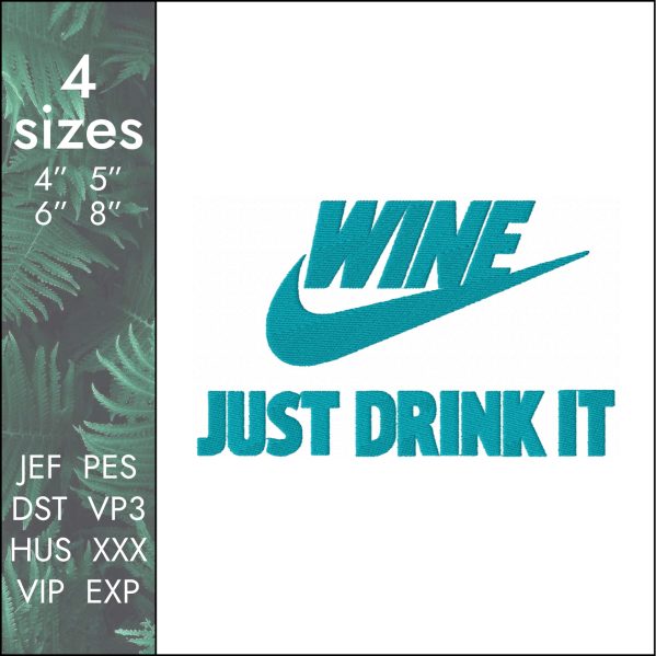 Nike alcoholic Embroidery Design, just do it wine pes dst, 4 size
